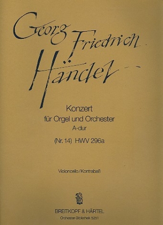 Konzert A-Dur Nr.14 HWV296 fr Orgel und Streichorchester Violoncello / Kontrabass