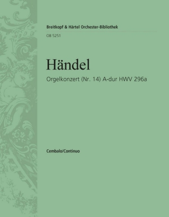 Konzert A-Dur Nr.14 HWV296 fr Orgel und Streichorchester Cembalo