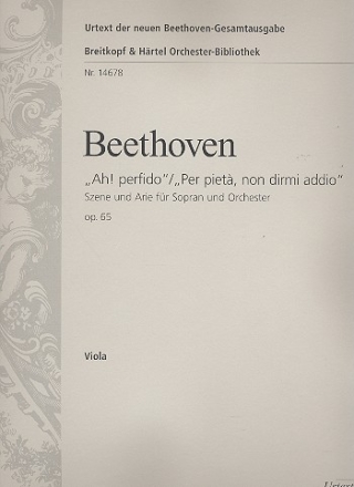 Ah perfido - Per piet non dirmi addio op.65 fr Sopran und Orchester Viola