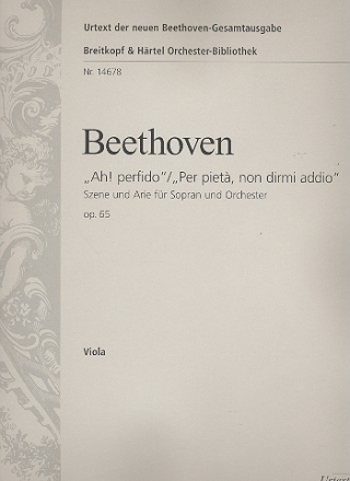 Ah perfido - Per piet non dirmi addio op.65 fr Sopran und Orchester Viola