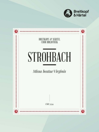 Missa beatae Virginis fr Frauenchor und Orgel Chorpartitur