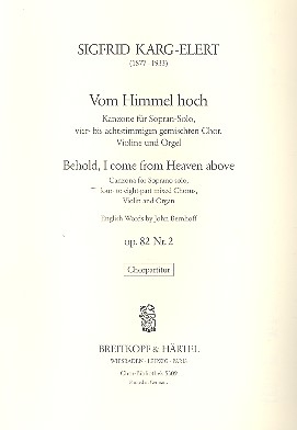 Vom Himmel hoch op.82,2 fr Sopran, gem Chor, Violine und Orgel Chorpartitur (dt/en)
