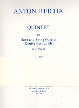 Quintett E-Dur op.106 fr Horn und Streichquartett (Kontrabass ad lib) Partitur und Stimmen