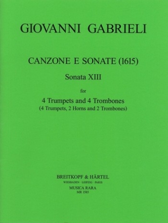 Canzone e Sonate (1615) Nr.13 fr 4 Trompeten und Posaunen (4 Trp, 2 Hrn, 2 Pos) Partitur und Stimmen