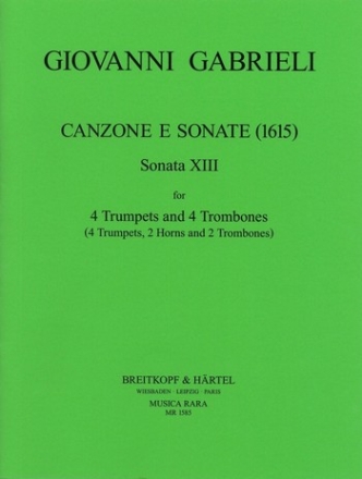 Canzone e Sonate (1615) Nr.13 fr 4 Trompeten und Posaunen (4 Trp, 2 Hrn, 2 Pos) Partitur und Stimmen