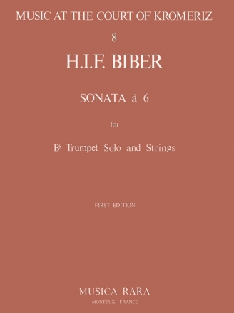 Biber, Heinrich Ignatz Franz Sonata a 6 in B fr Trompete, Streicher und Bc Partitur und Stimmen