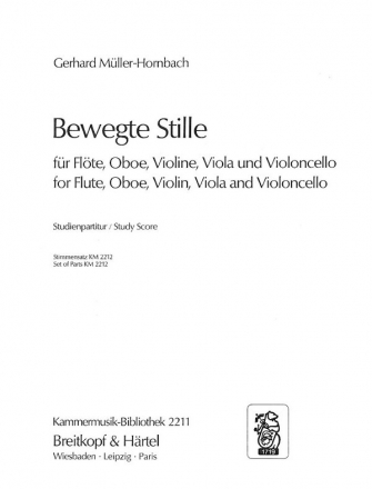 Bewegte Stille fr Flte, Oboe, Violine, Viola und Cello Studienpartitur