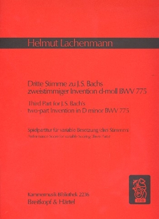 Dritte Stimme zu J.S.Bachs zweistimmiger Invention d-Moll BWV775 fr variable Besetzung Spielpartitur