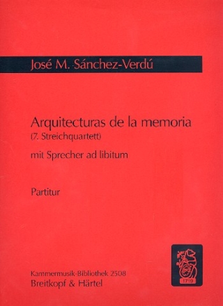 Arquitecturas de la memoria fr Streichquartett (Sprecher ad lib) Spielpartitur