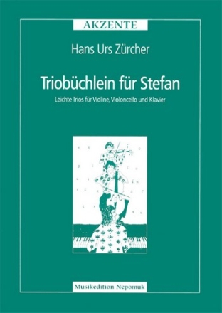Triobchlein fr Stefan - Leichte Klaviertrios fr Violine, Cello und Klavier
