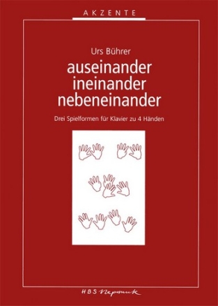 Auseinander ineinander nebeneinander fr Klavier zu 4 Hnden