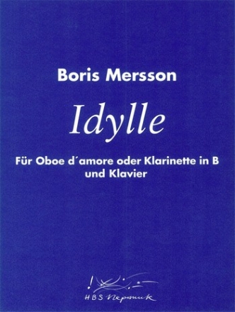 Idylle fr Oboe d'amore (Klarinette) und Klavier