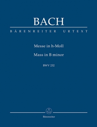 Messe in h-Moll aus: Neue Ausgabe smtlicher Werke revidierte Edition Studienpartitur