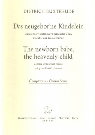 Das neugeborene Kindlein BuxWV13 fr gem Chor und Bc Chorpartitur
