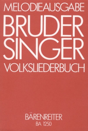 Bruder Singer 398 Lieder und Kanons ein- bis dreistimmig