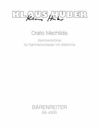 Oratio Mechtildis Kammersinfonie fr Sologesang und Kammerorchester. Text aus 'Das flie Studienpartitur