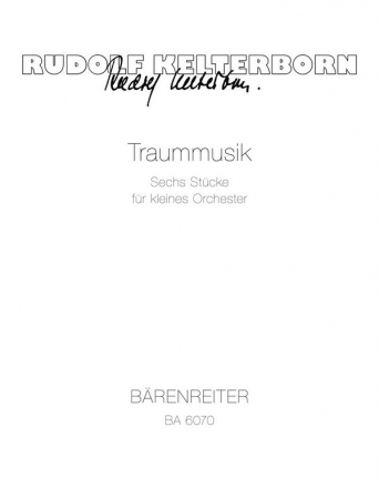 Traummusik 6 Stcke (Nr. 1-6) fr kleines Orchester Studienpartitur