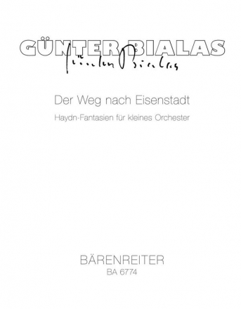 Der Weg nach Eisenstadt. Haydn-Fantasien - Studienpartitur