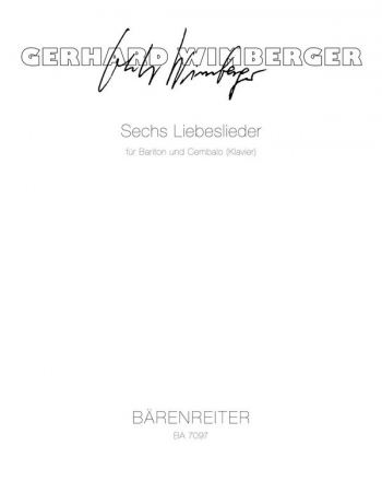 Sechs Liebeslieder nach Texten der Barockzeit Spielpartitur(en), Singpartitur BarSolo/Cemb/Klav