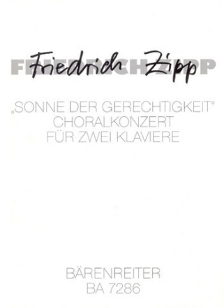 Sonne der Gerechtigkeit Choralkonzert fr zwei Klaviere (fr Auffhrungen werden 2 Exemplare b Spielpartitur(en) 2 Klav