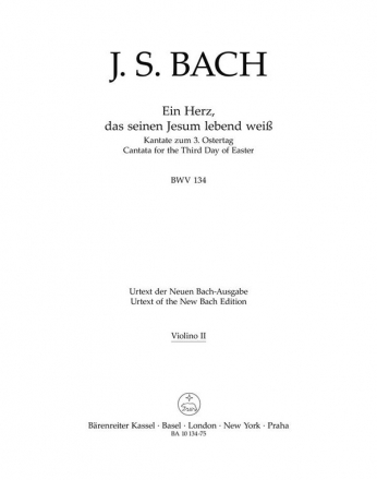 Ein Herz, das seinen Jesum lebend wei Kantate zum 3. Ostertag BWV 134 Stimme(n), Urtextausgabe V2