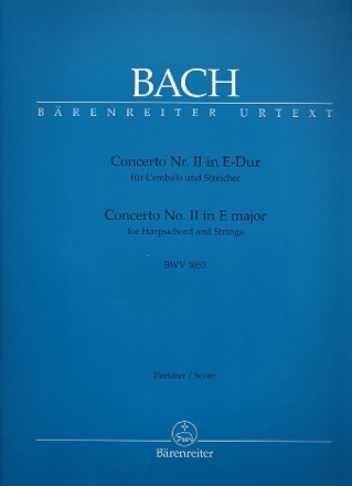Konzert E-Dur Nr.2 BWV1053 fr Cembalo und Streicher Partitur