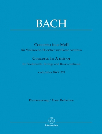 Konzert a-Moll BWV593 fr Violoncello, Streicher und Bc fr Violoncello und Klavier