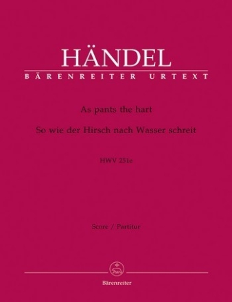 As pants the hart / So wie der Hirsch nach Wa - HWV 251e Partitur, Urtextausgabe Soli/GemCh