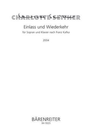 Einlass und Wiederkehr nach Franz Kafka Singpartitur SSolo/Klav