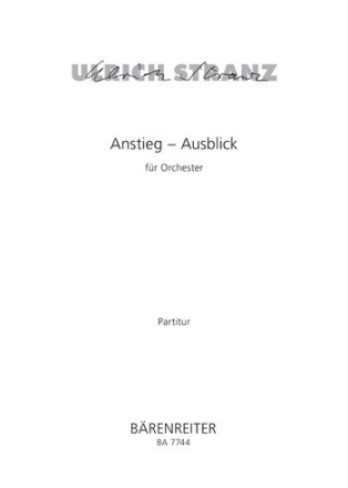 Anstieg - Ausblick - Partitur Orch