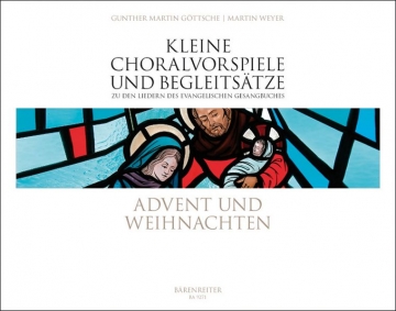 Kleine Choralvorspiele und Begleitstze - Advent und Weihnachten fr Orgel