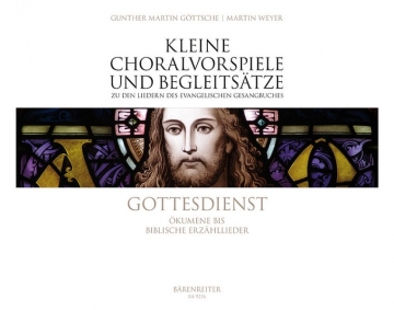 Kleine Choralvorspiele und Begleitstze - Gottesdienst - kumene bis biblische Erzhllieder   fr Orgel