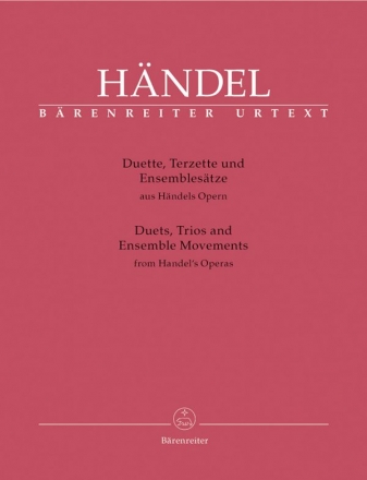 Duette, Terzette und Ensemblestze aus Hndels Opern  fr 2-4 Singstimmen und Klavier (Klavierauszug)