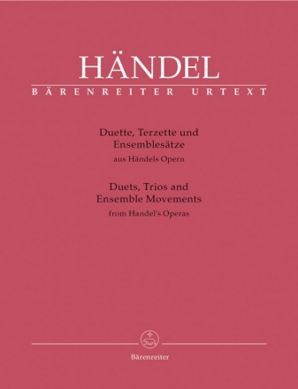 Duette, Terzette und Ensemblestze aus Hndels Opern fr 2-4 Singstimmen und Klavier (Klavierauszug)