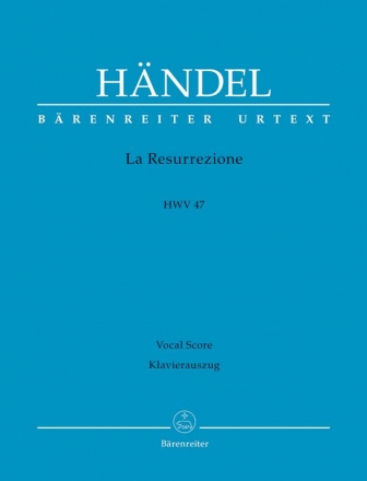 La Resurrezione HWV47 fr Soli, gem Chor und Orchester Klavierauszug