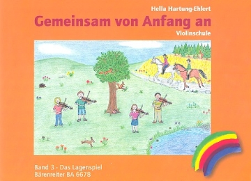 Gemeinsam von Anfang an - Schule Band 3 fr Violine