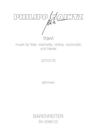 Trawl fr Flte, Klarinette, Violine, Violoncello und Klavier Stimmen