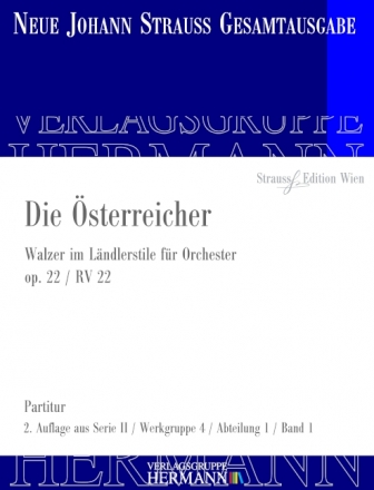 Strau (Sohn), Johann, Die sterreicher op. 22 RV 22 Orchester Partitur und Kritischer Bericht