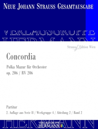 Strauß (Sohn), Johann, Concordia op. 206 RV 206 Orchester Partitur und Kritischer Bericht