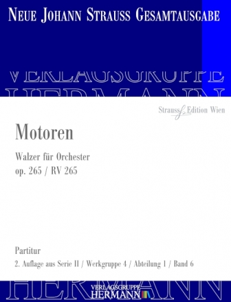 Strau (Sohn), Johann, Motoren op. 265 RV 265 Orchester Partitur und Kritischer Bericht
