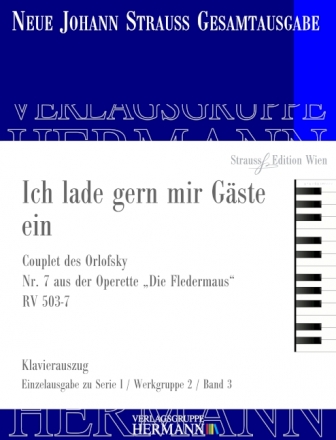 Strau (Sohn), Johann, Die Fledermaus - Ich lade gern mir Gste ein (N Mezzosopran und Orchester Klavierauszug