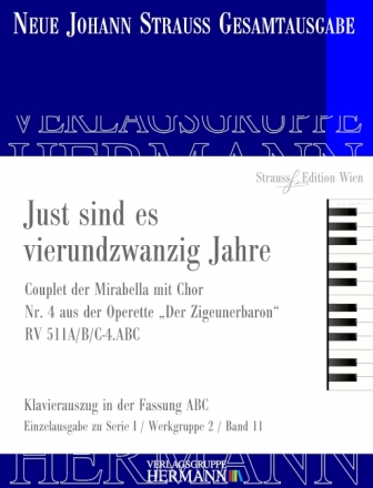 Strau (Sohn), Johann, Der Zigeunerbaron - Just sind es vierundzwanzig Mezzosopran, Chor und Orchester Klavierauszug