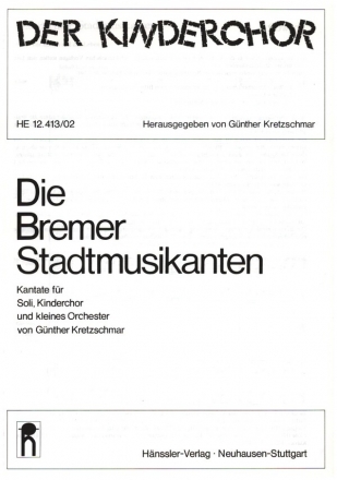 Die Bremer Stadtmusikanten fr Soli, Kinderchor und Kammerorchester Partitur ohne Umschlag (dt)