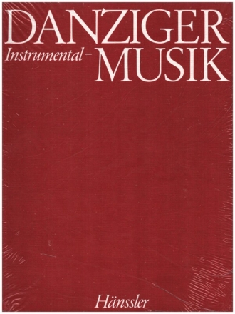 Danziger Instrumental-Musik des 17. und 18. Jahrhunderts Partitur
