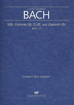 Wir danken dir, Gott, wir danken dir Kantate Nr.29 BWV29 Klavierauszug (dt/en)