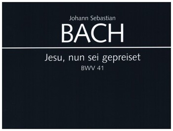 Jesu nun sei gepreiset Kantate Nr.41 BWV41 Klavierauszug (dt/en)