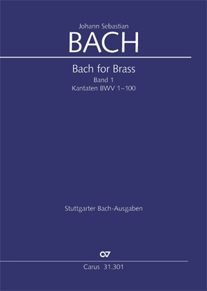 Bach for Brass Band 1 Kantaten BWV1-100 Trompeten- und Zinkenpartien in Stimmenpartitur, z.T. mit Pauken