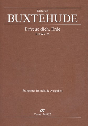 Erfreue dich Erde BuxWV 26 fr 4 Singstimmen (SSAB), 2 Trompeten, Timpani, 2 Violinen, Violone und bc  Partitur