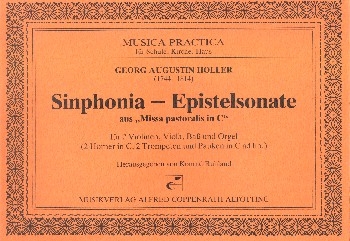 Sinphonia-Epistelsonate uas Missa pastoralis in C fr 2 Violinen, Viola, Bass und Orgel (Blser und Pauken ad lib) Partitur