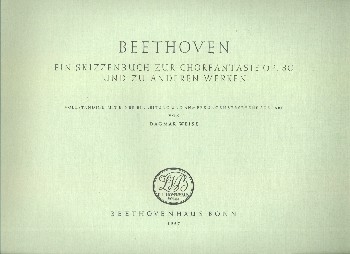 Ein Skizzenbuch zur Chorfantasie op.80 und zu anderen Werken  Faksimile